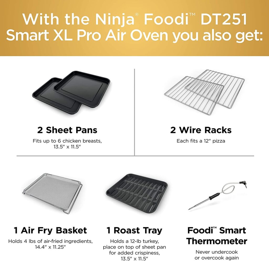 2 sheet pans, 2 wire racks, 1 air fry basket, 1 roast tray, 1 smart thermometer